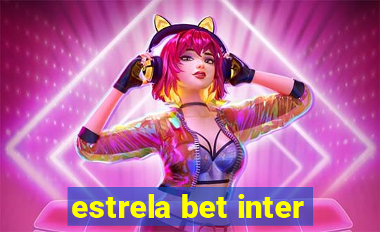 estrela bet inter